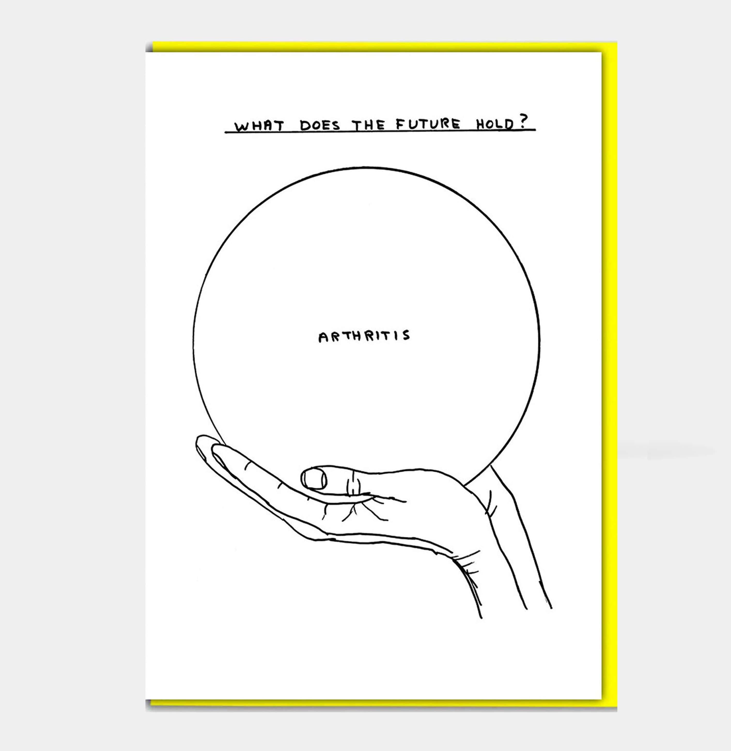 David Shrigley Funny Greetings Card Arthritis Funny GREETINGS CARDS  - ZIGZAG Footwear