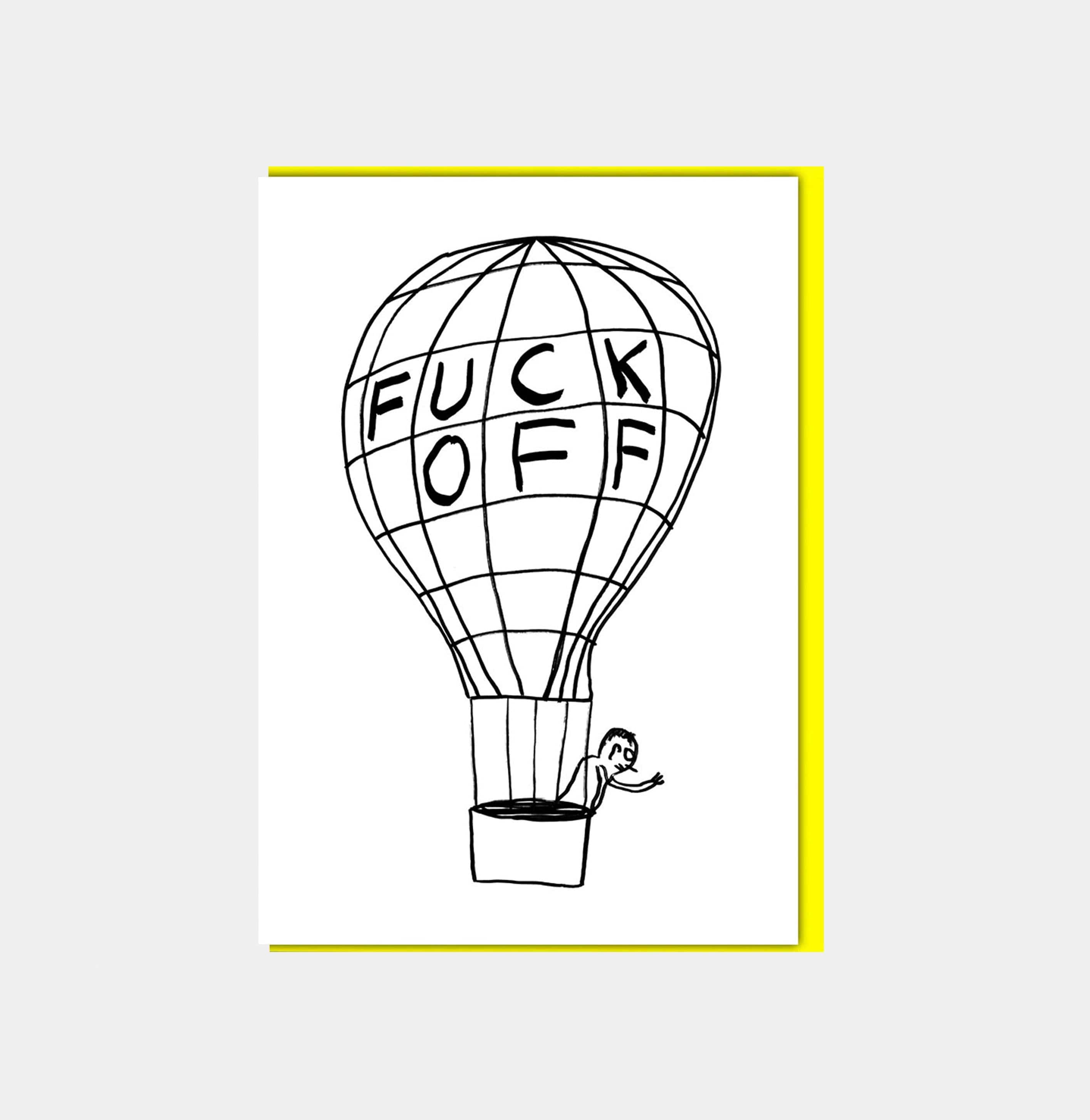 David Shrigley Funny Greetings Card Fuck Off Balloon GREETINGS CARDS  - ZIGZAG Footwear